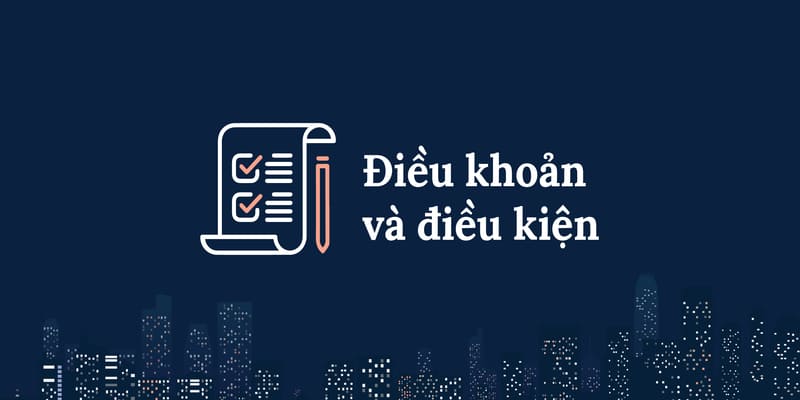 Điều khoản và điều kiện cần đáp ứng tại nhà cái N666