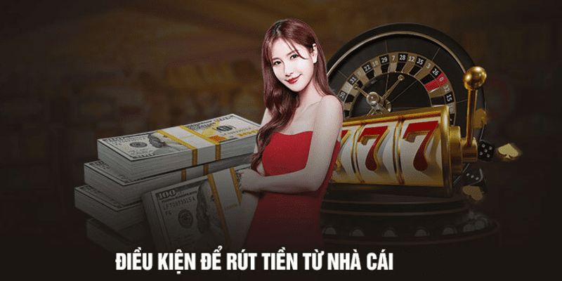 Điều kiện rút tiền N666 thành công